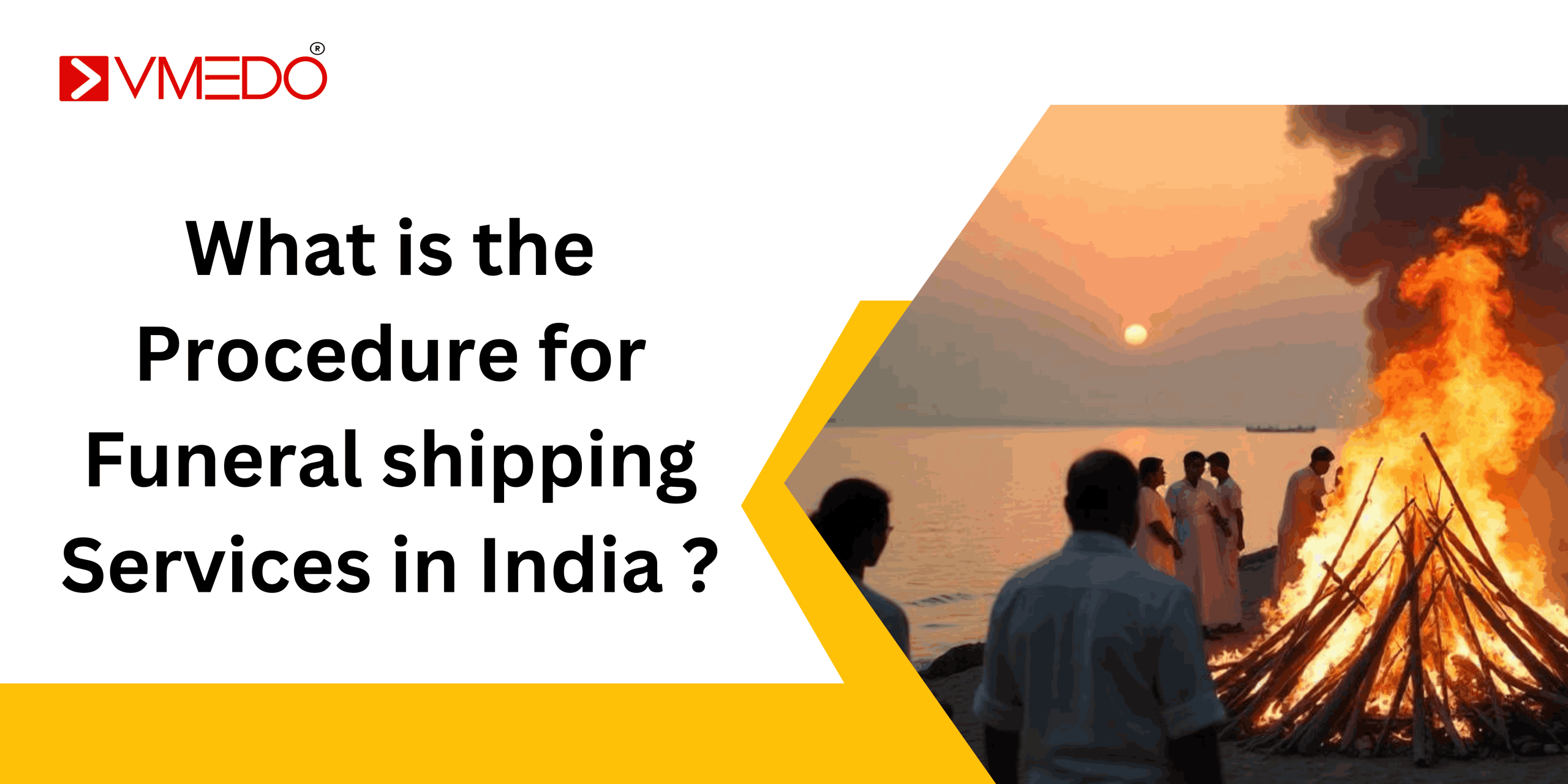 What is the Procedure for Funeral shipping Services in India ?