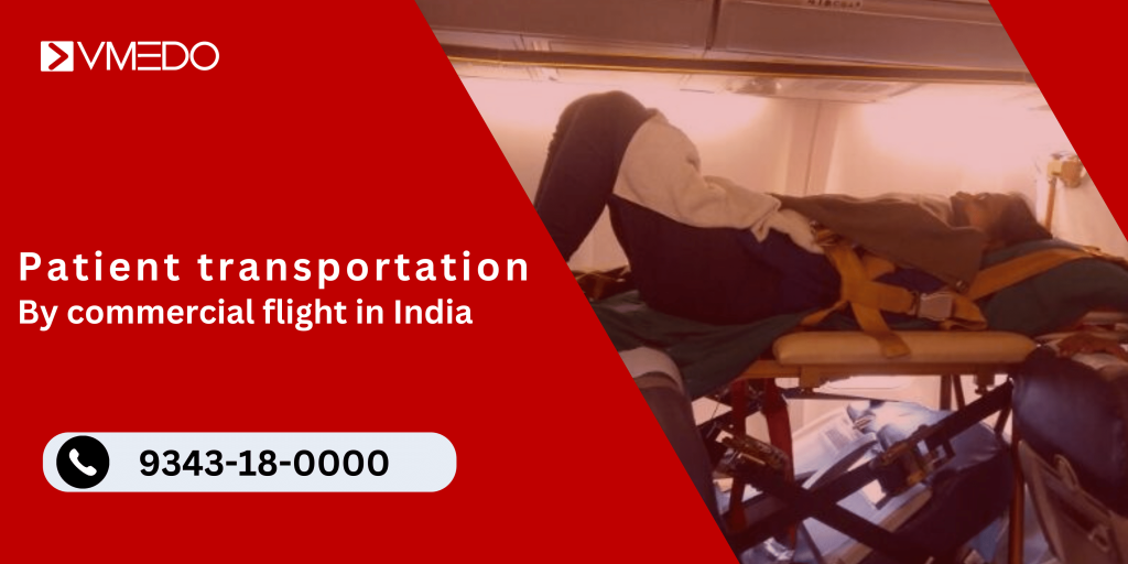 Patient transportation by commercial flight in India