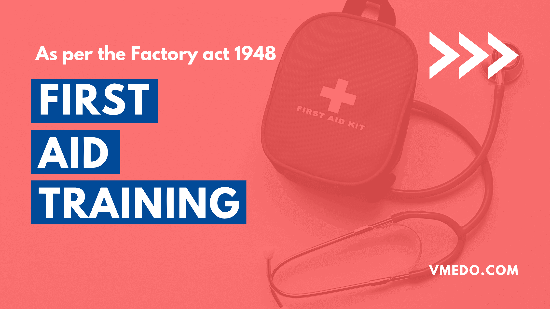 first aid training as per factories act 1948