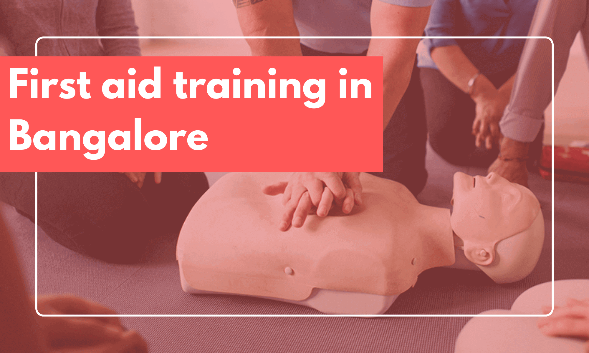 first aid training in bangalore