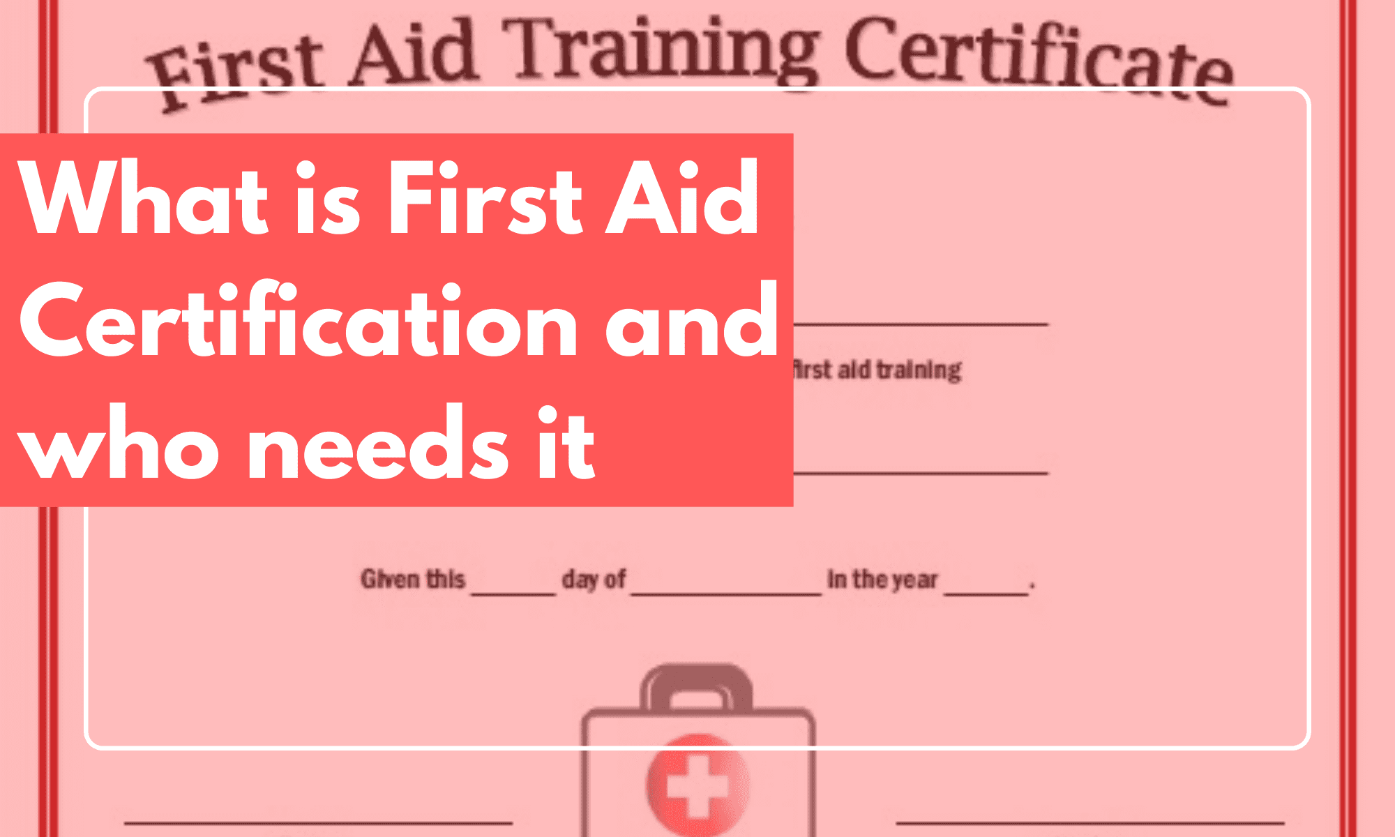 First aid certification