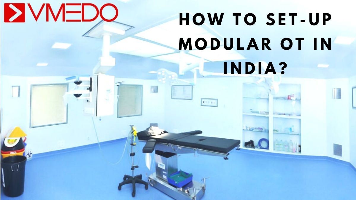 How to setup modular ot in India