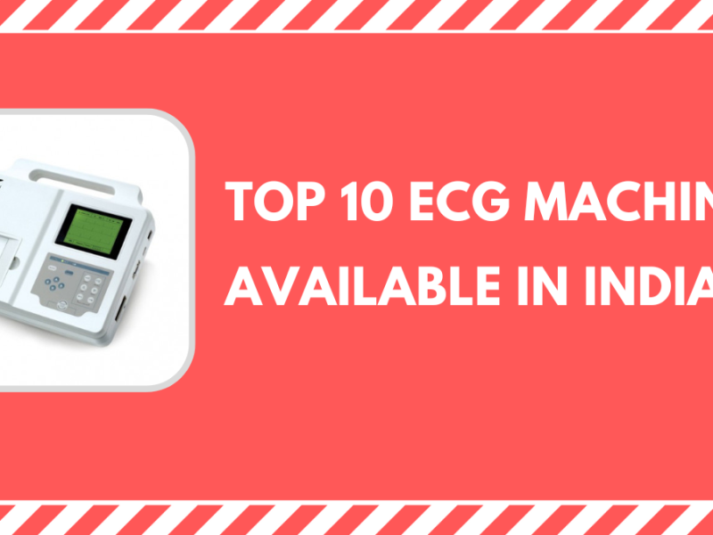 Top 10 ECG Machines Available in India