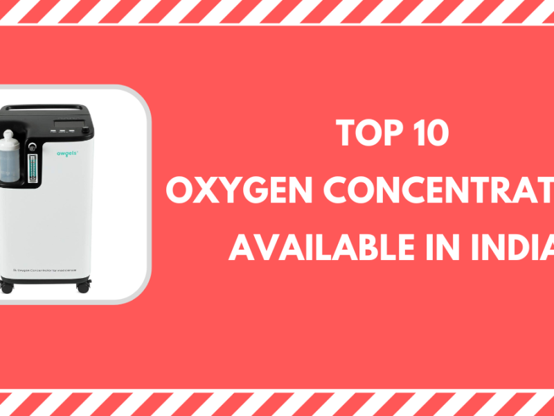 top 10 oxygen concentrators available in india
