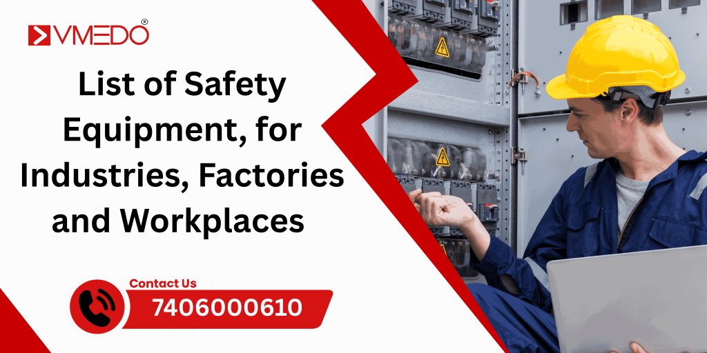 List of Safety Equipment, for Industries, Factories and Workplaces