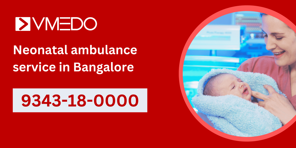 Neonatal Ambulance service in Bangalore