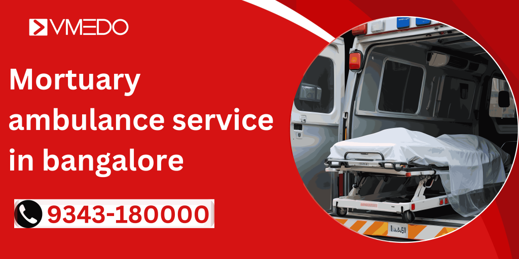 Mortuary ambulance service in Bangalore