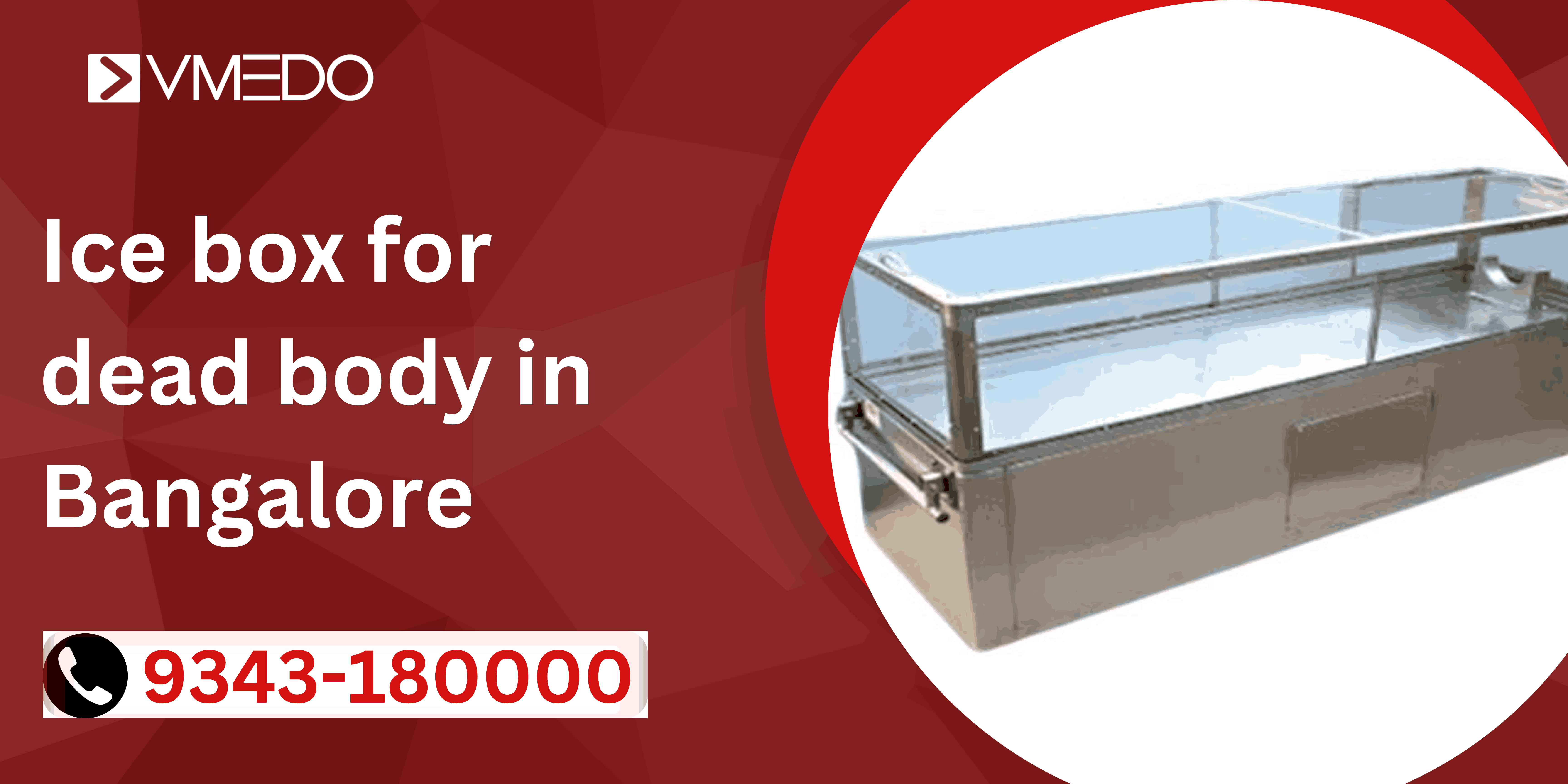 Ice box for dead body in Bangalore