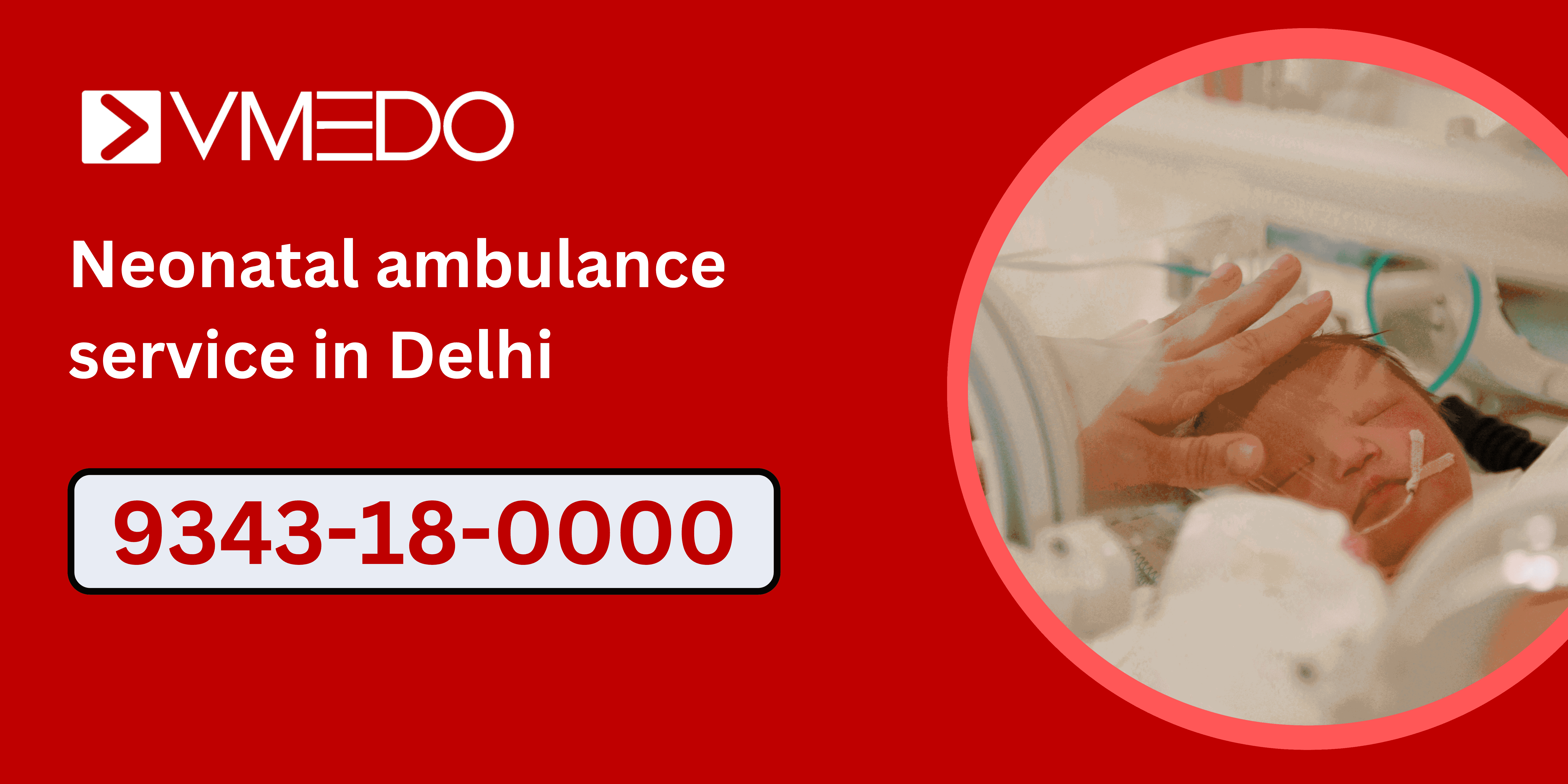 Neonatal ambulance service in Delhi