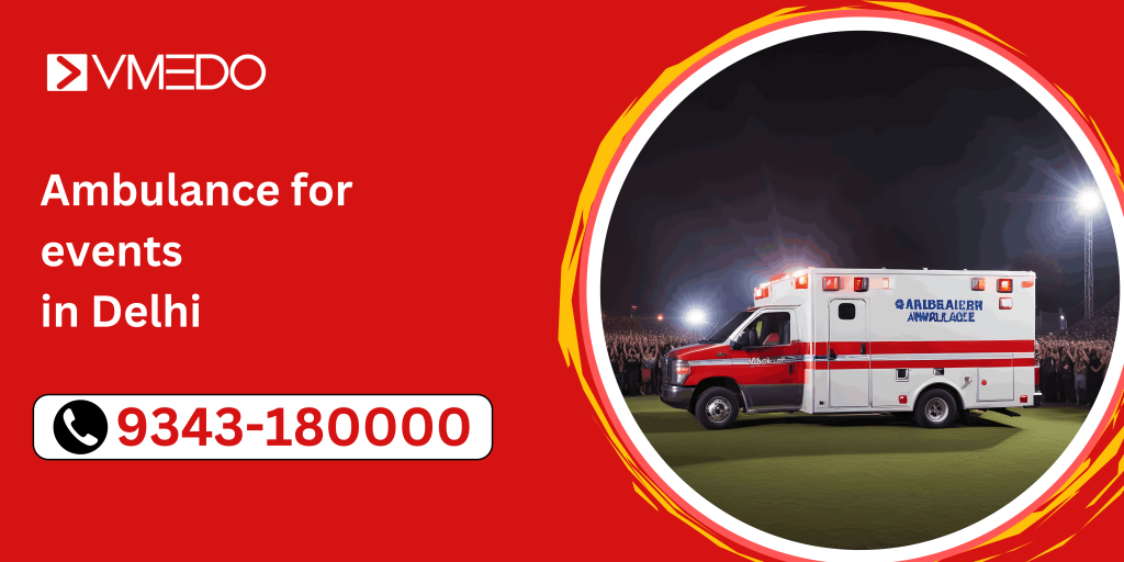 Ambulance for events in Delhi