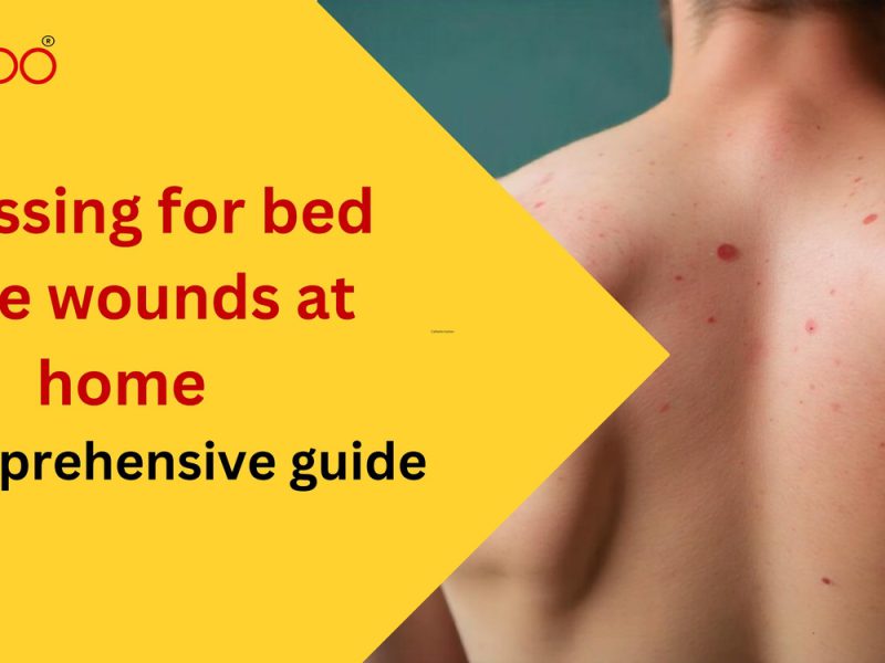 Dressing for bed sore wounds at home - a comprehensive guide