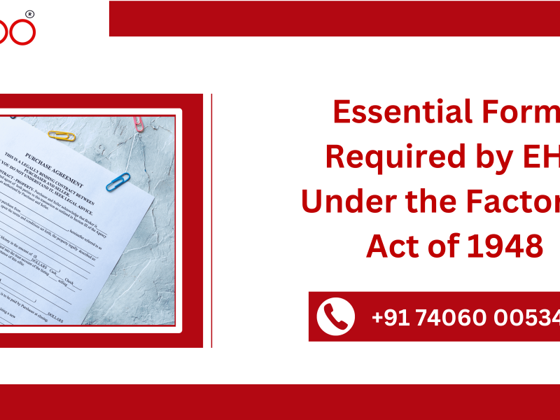 Important Forms to be Kept by EHS as per the Factories Act of 1948