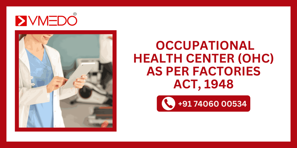 How to Set Up an Occupational Health Center as per Factories Act 1948