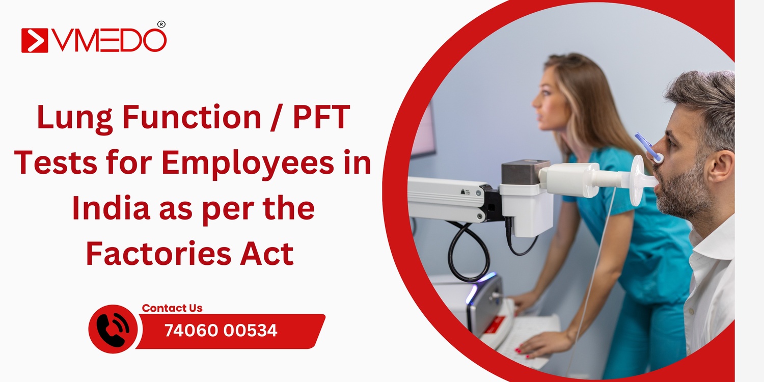 Lung Function / PFT Tests for Employees in India as per the Factories Act