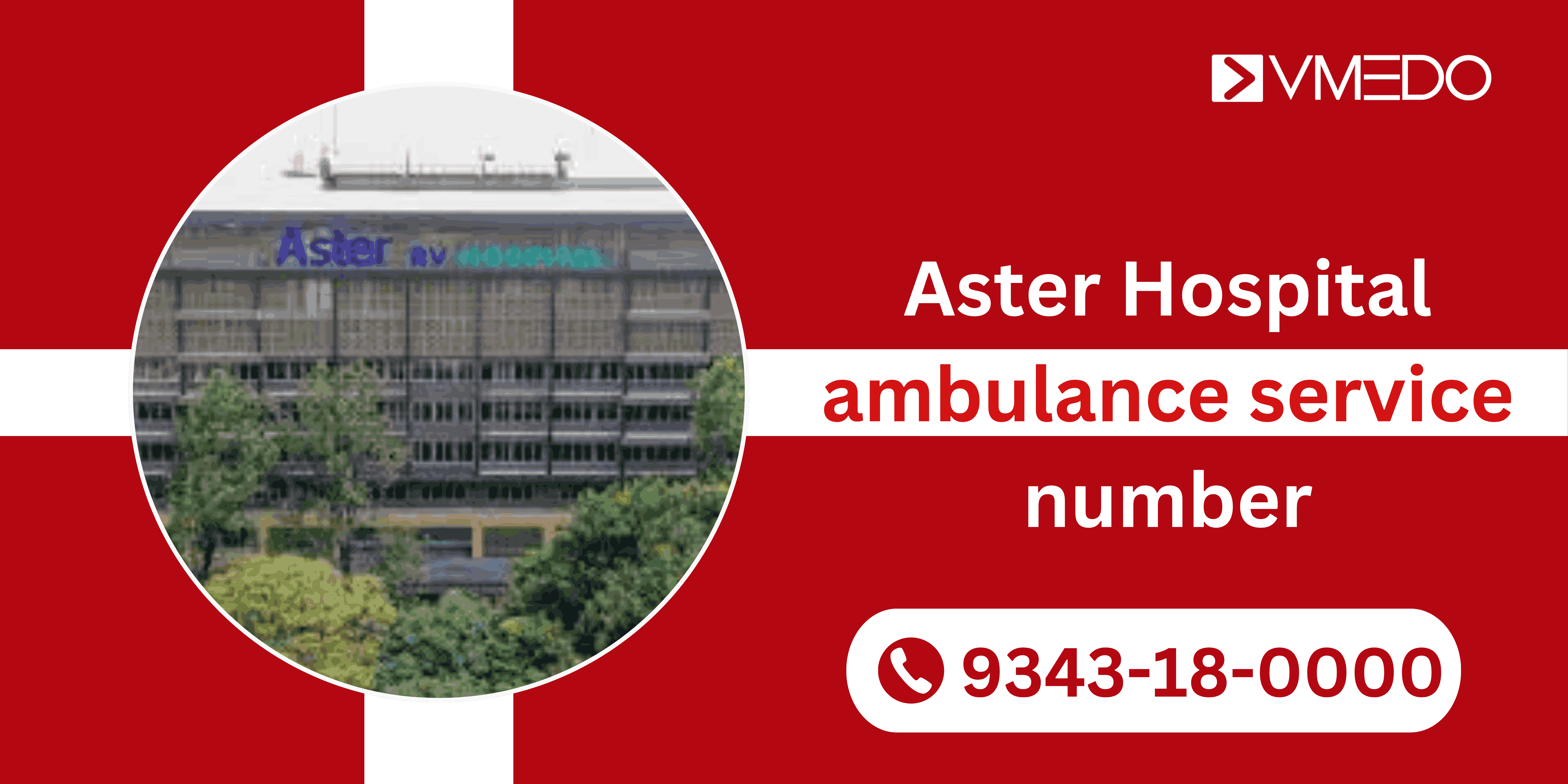 Aster Hospital ambulance service number