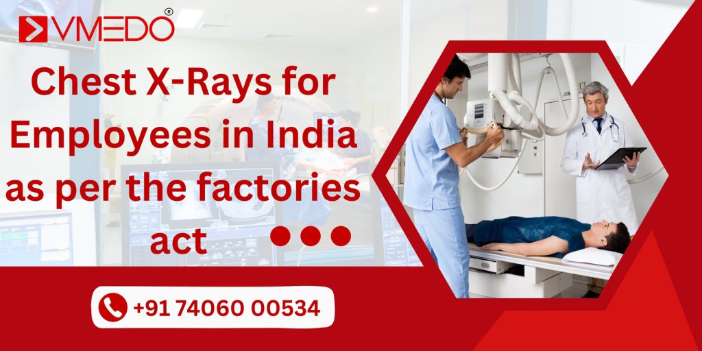 Chest X-Rays for Employees in India.