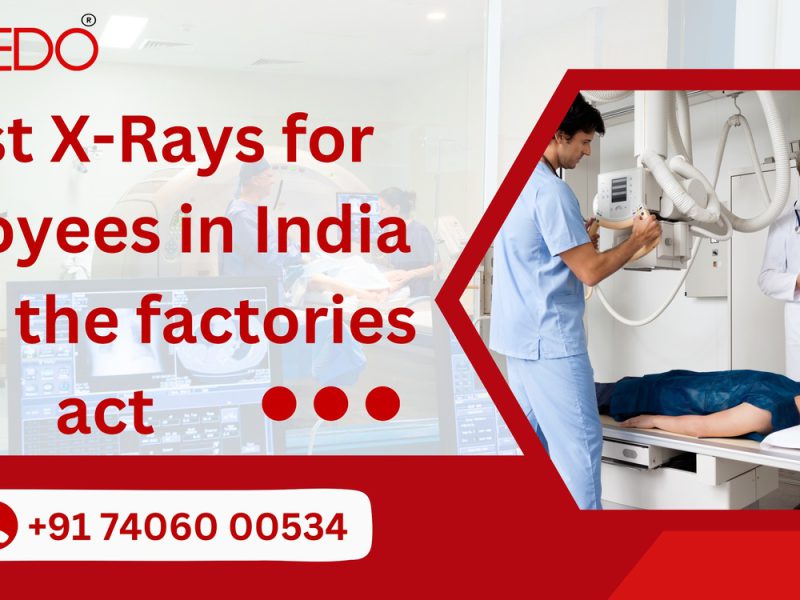 Chest X-Rays for Employees in India.