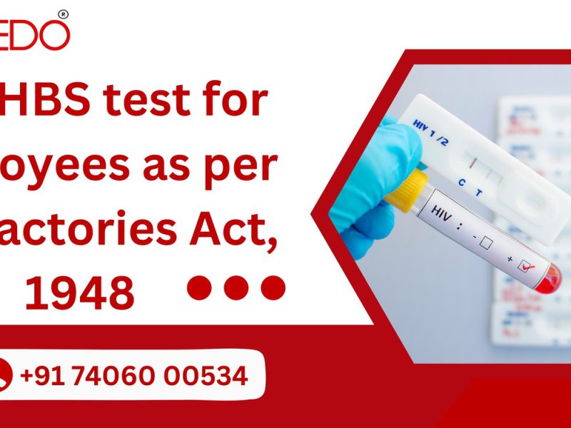 HIV/HBS test for Employees in India.