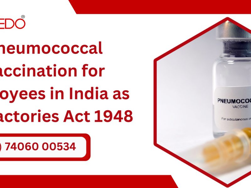 Pneumococcal Vaccination for Employees in India.