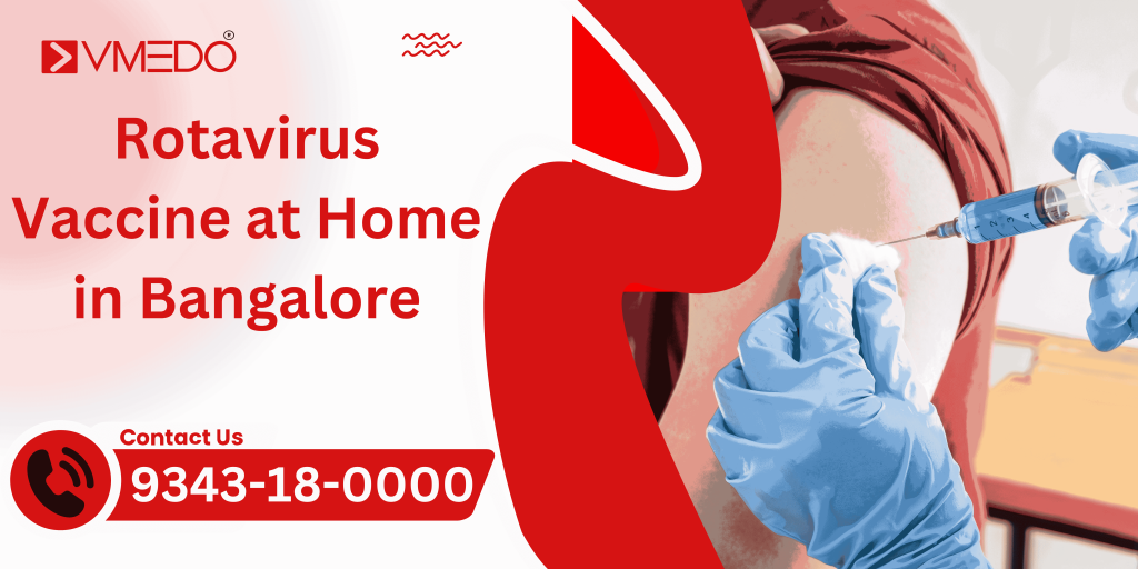 Rotavirus Vaccination at home in Bangalore