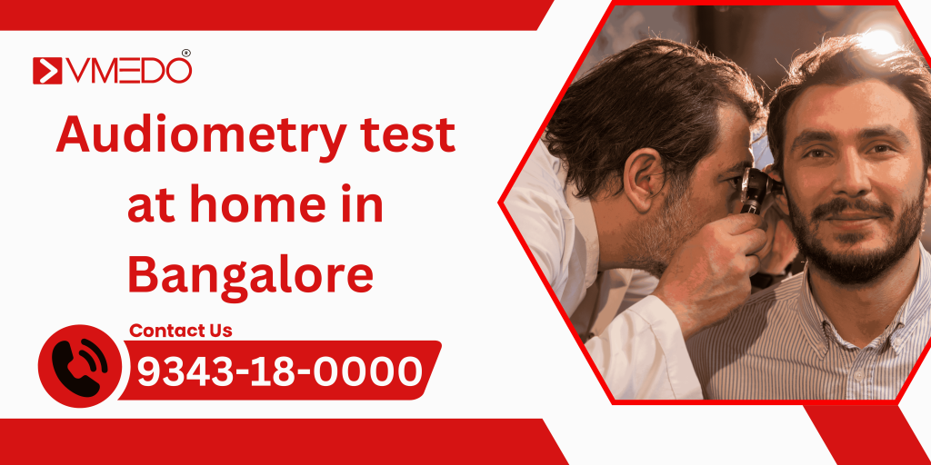 Audiometry test at home in Bangalore