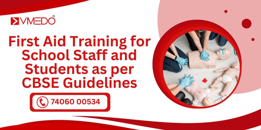 First Aid Training for Teacher and Student as per CBSE Guidelines.