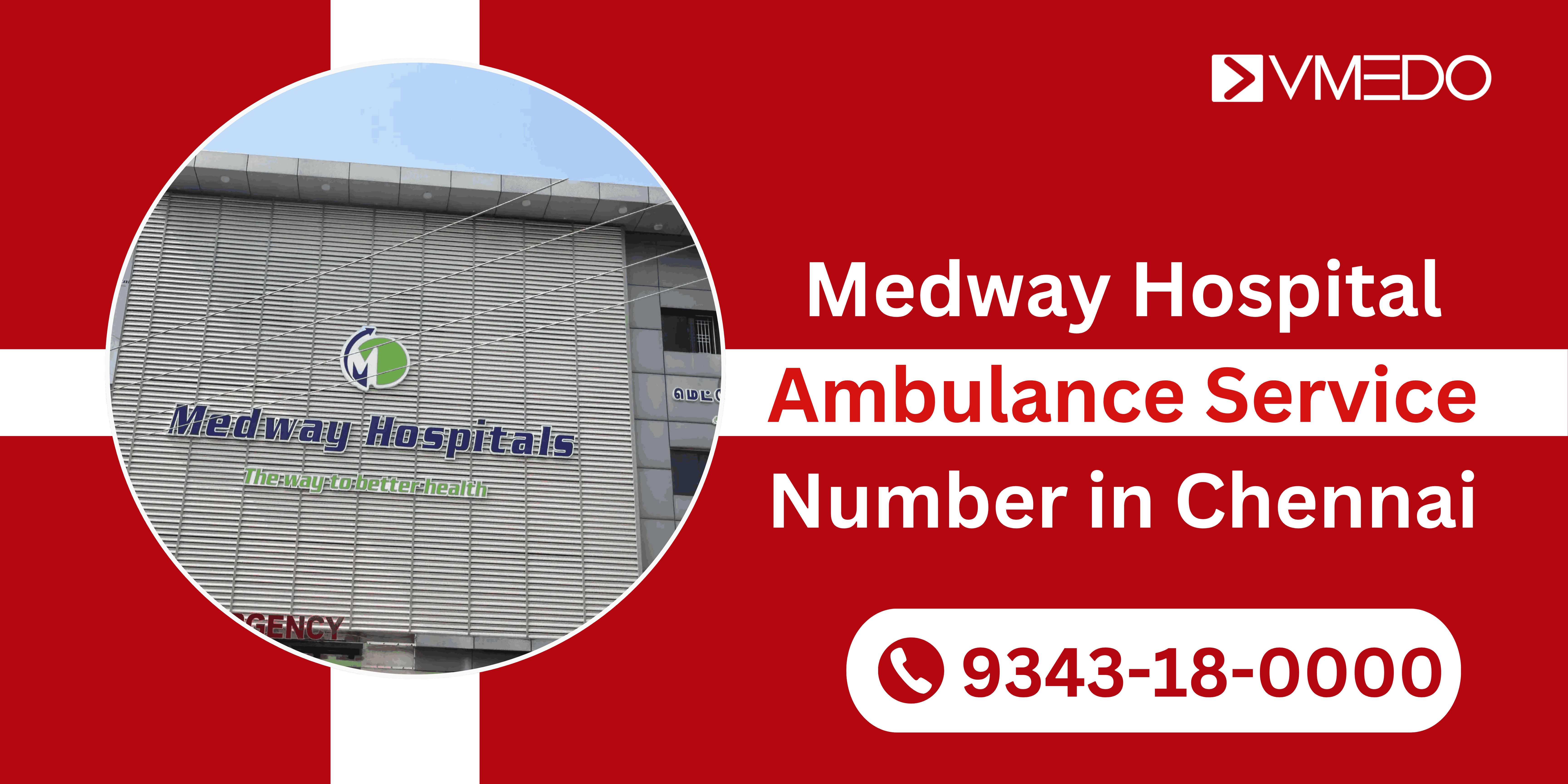 Medway Hospital Ambulance Service Number in Chennai