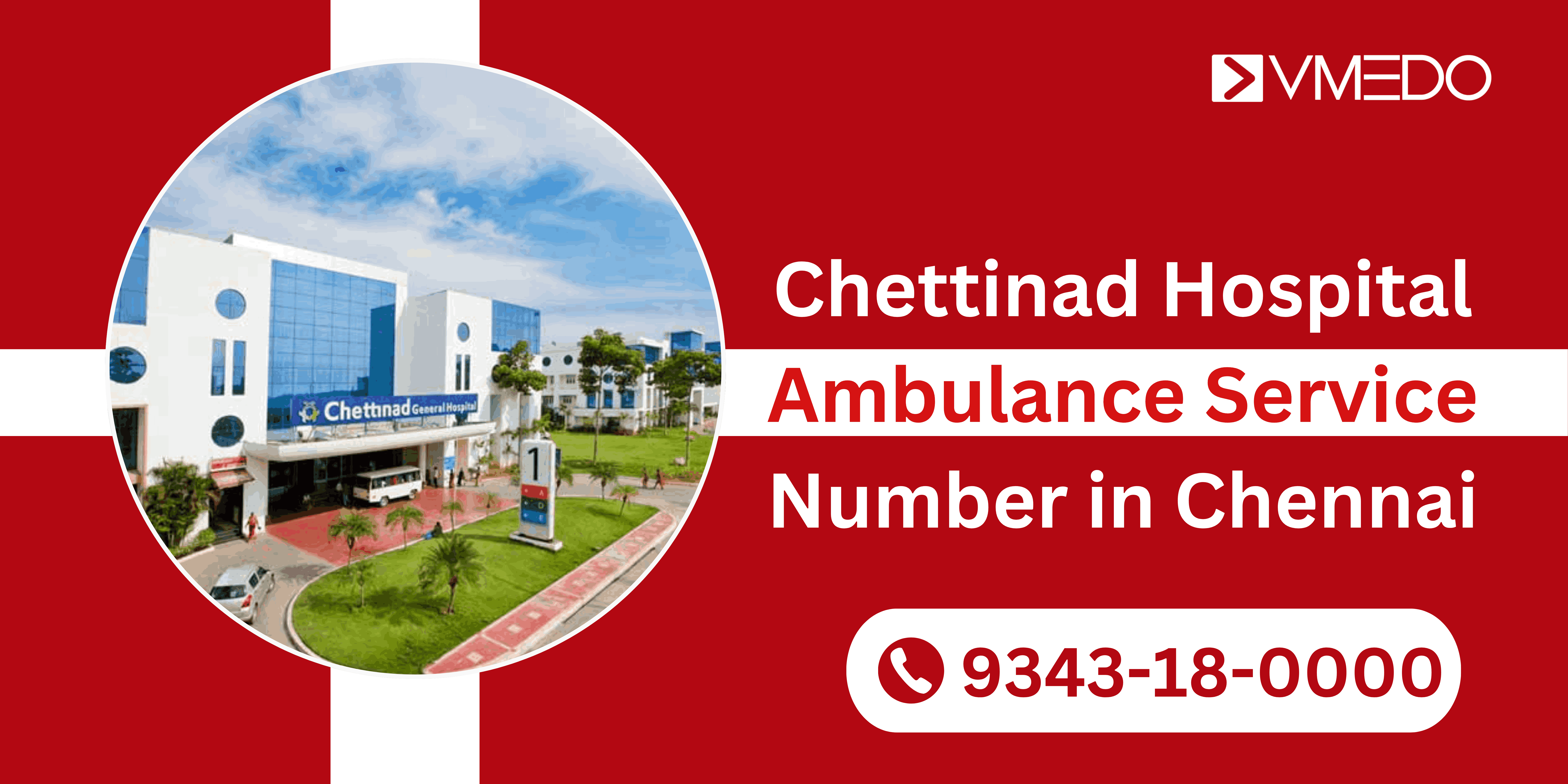 Chettinad Hospital Ambulance Service Number