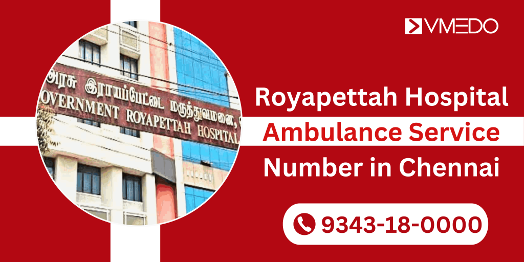 Royapettah Hospital Ambulance Service Number