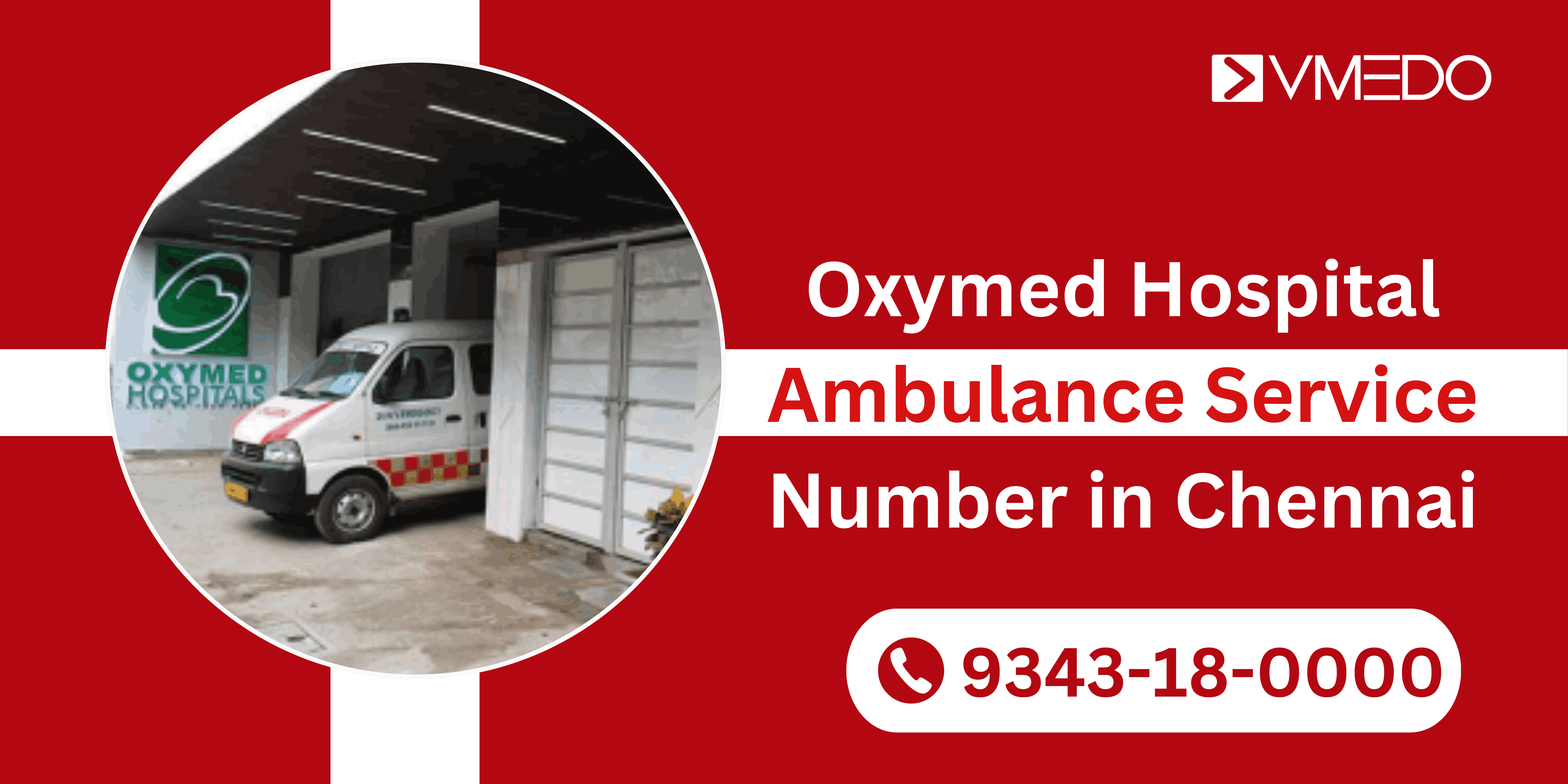 Oxymed Hospital Ambulance Service Number in Chennai