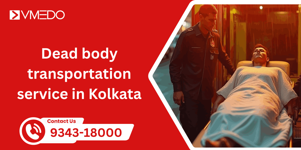 Dead body transportation service in Kolkata