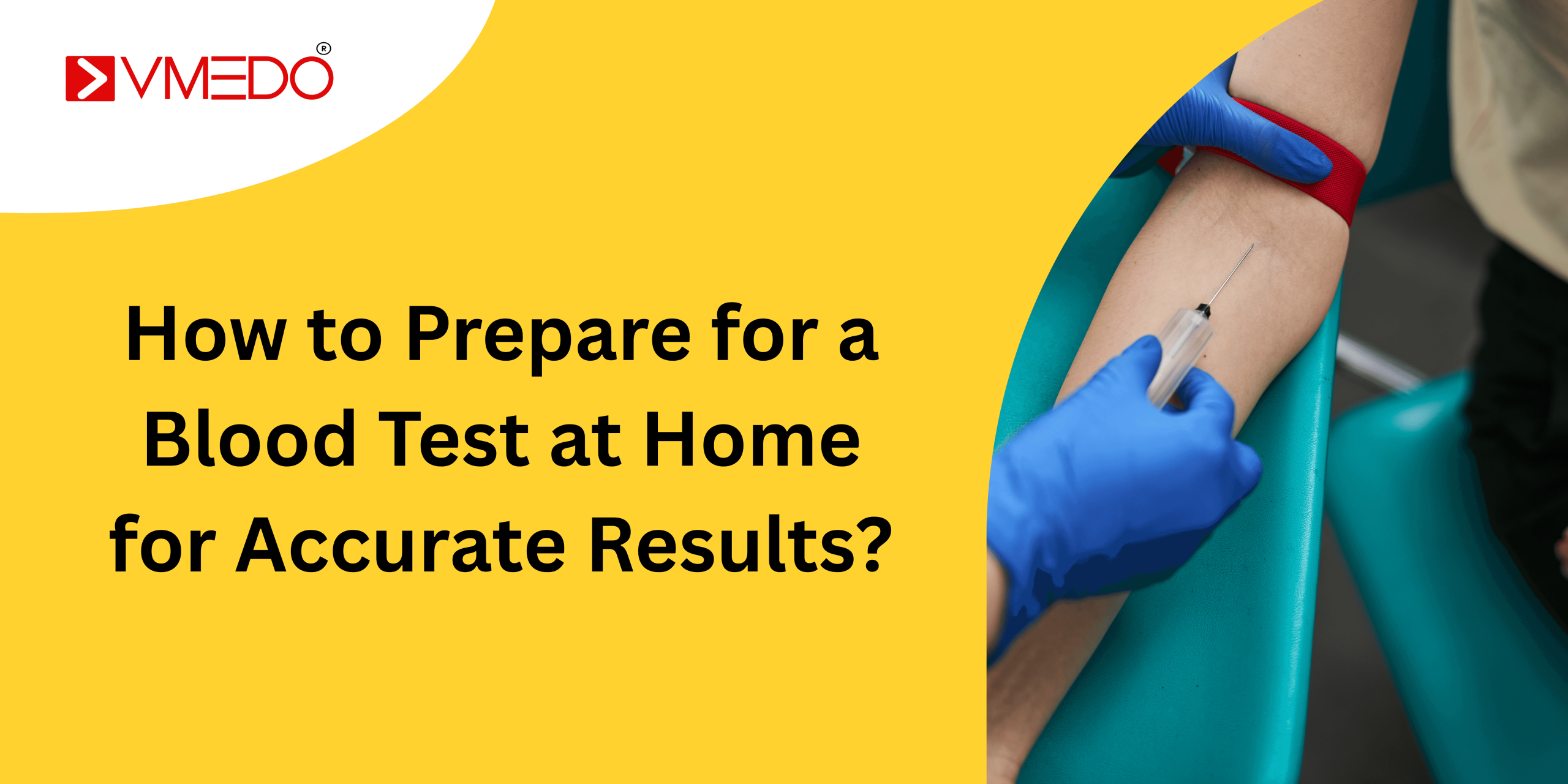 How to Prepare for a Blood Test at Home for Accurate Results