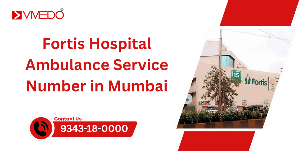 Fortis hospital ambulance service number in Mumbai