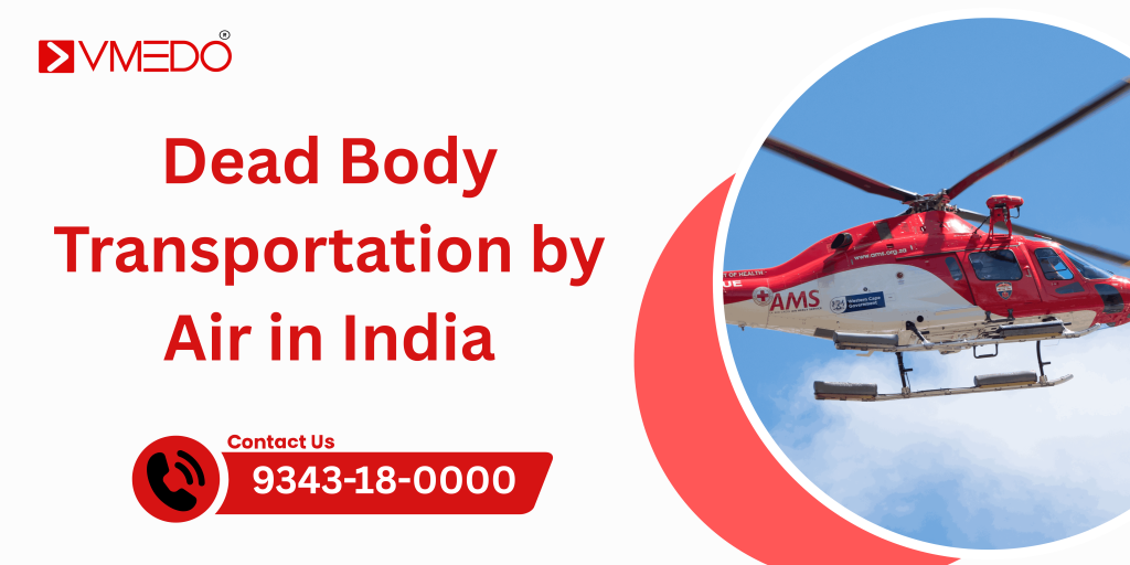 Dead Body Transportation by Air in India