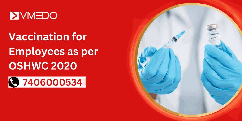 Vaccination for Employees as per OSHWC 2020