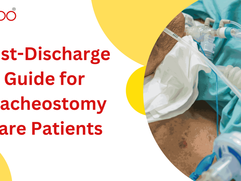 Post-Discharge Guide for Tracheostomy Care Patients