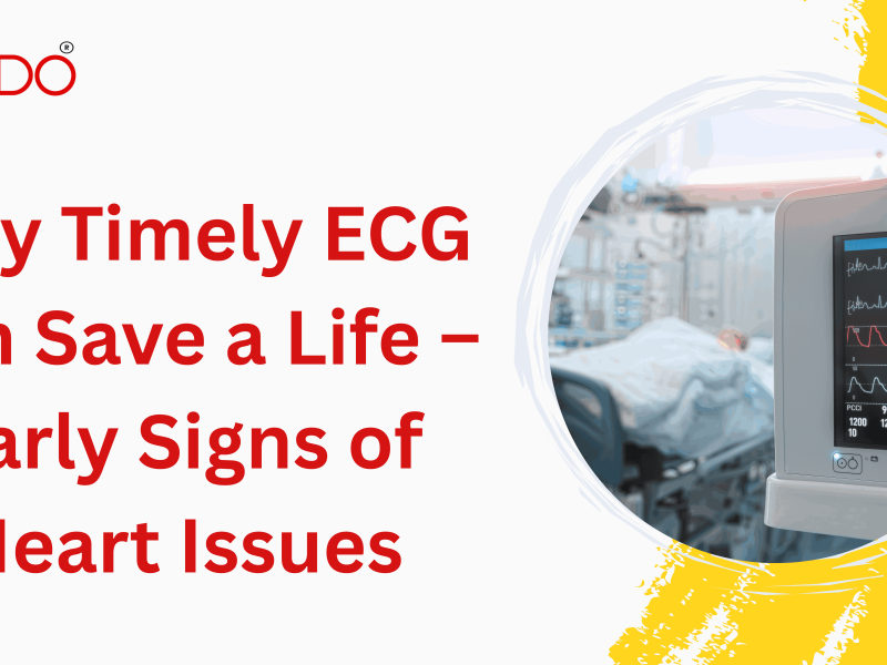 Why Timely ECG Can Save a Life – Early Signs of Heart Issues