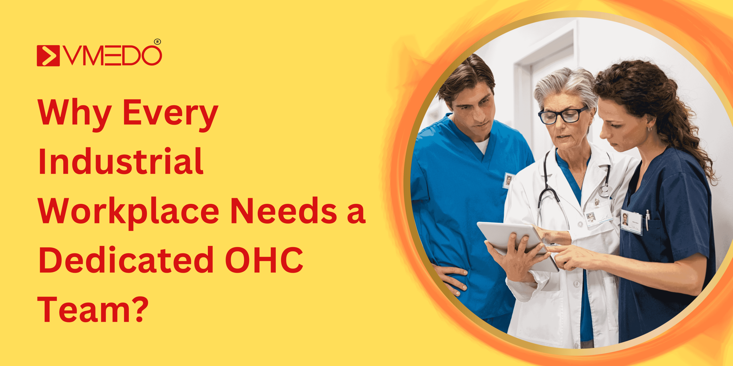 Why Every Industrial Workplace Needs a Dedicated OHC Team?