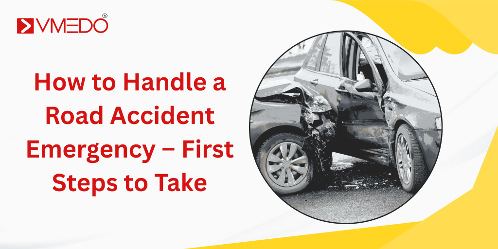How to Handle a Road Accident Emergency – First Steps to Take
