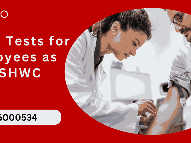 Blood Tests for Employees as per OSHWC 2020