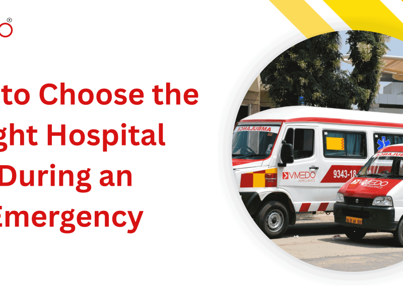 How to Choose the Right Hospital During an Emergency