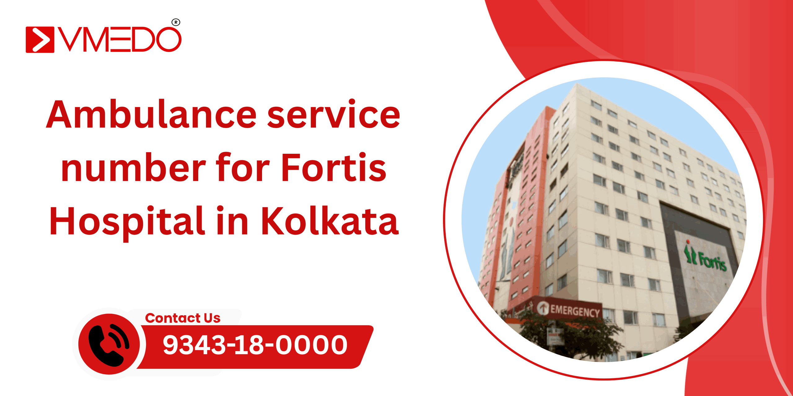 Ambulance service number for Fortis Hospital