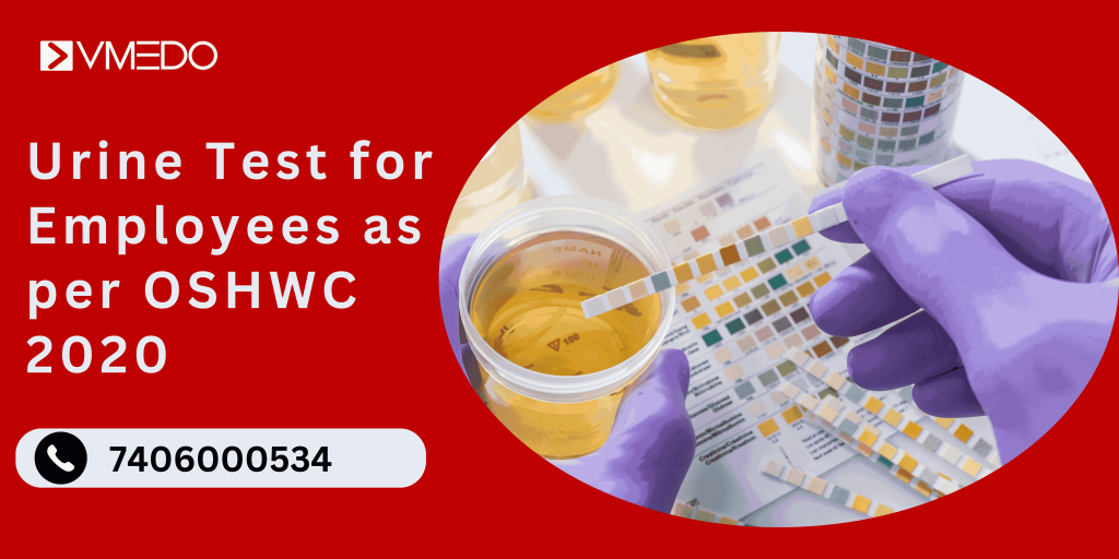 Urine Test for Employees as per OSHWC 2020