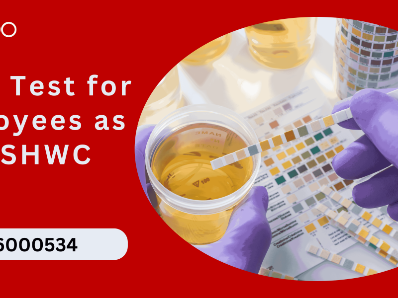 Urine Test for Employees as per OSHWC 2020