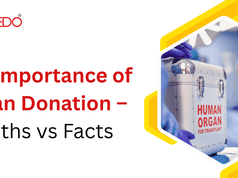 The Importance of Organ Donation – Myths vs Facts